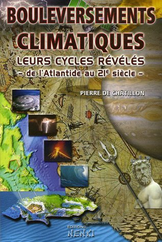 Bouleversements climatiques : leurs cycles révélés, de l'Atlantide au 21e siècle