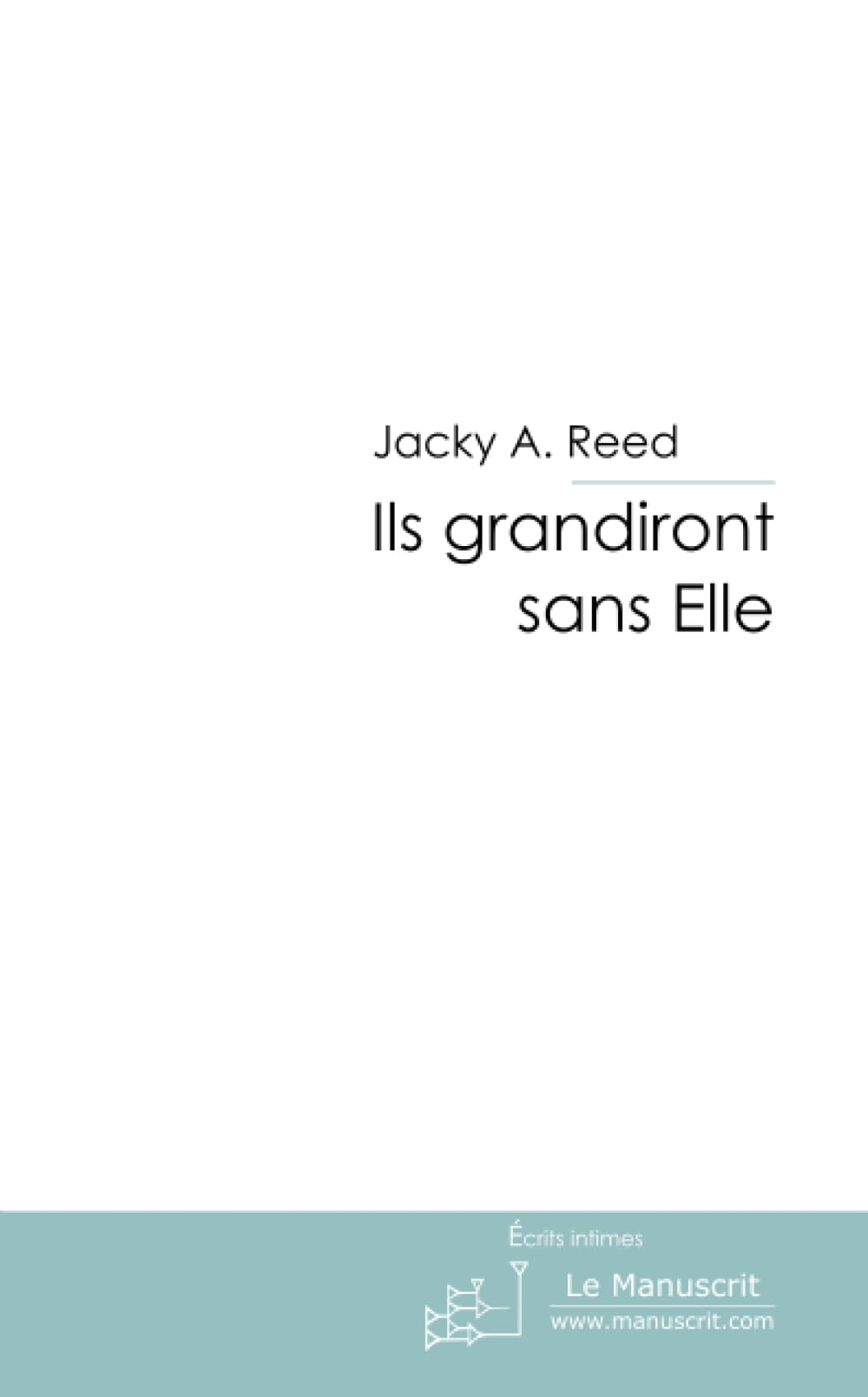 Ils Grandiront Sans Elle