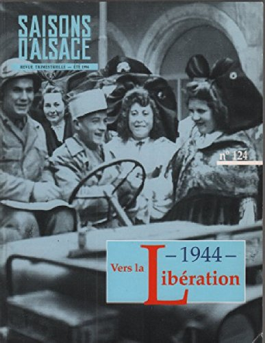 vers la libération. saisons d'alsace, numéro 124