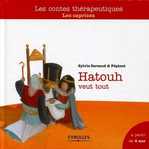Hatouh veut tout : les caprices