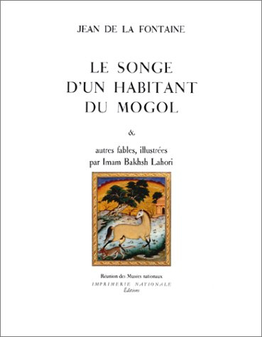 Le songe d'un habitant du Mogol : et autres fables