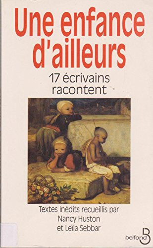 Une enfance d'ailleurs : 17 écrivains racontent