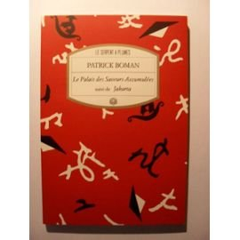 le palais des saveurs-accumulées. suivi de jakarta