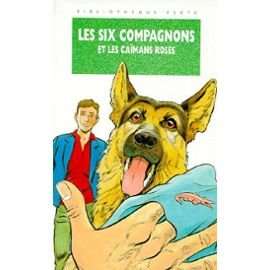 les six compagnons et les caïmans roses