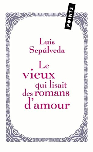 Le vieux qui lisait des romans d'amour. Le neveu d'Amérique