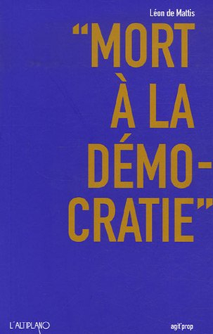 Mort à la démocratie