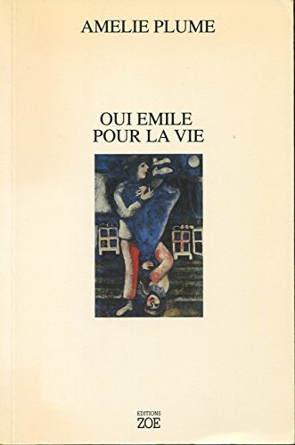 Oui Emile pour la vie