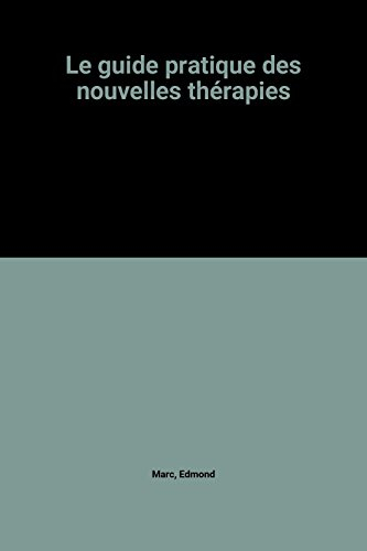 le guide pratique des nouvelles thérapies