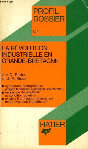 La Révolution industrielle en Grande-Bretagne
