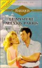 le mystère alexios parris : collection : harlequin collection or n, 387