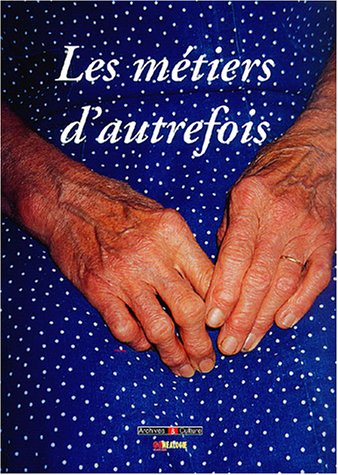 Les métiers d'autrefois