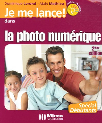 Je me lance dans la photo numérique