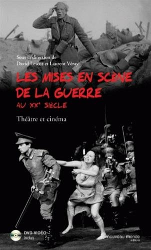 Les mises en scène de la guerre au XXe siècle : théâtre et cinéma