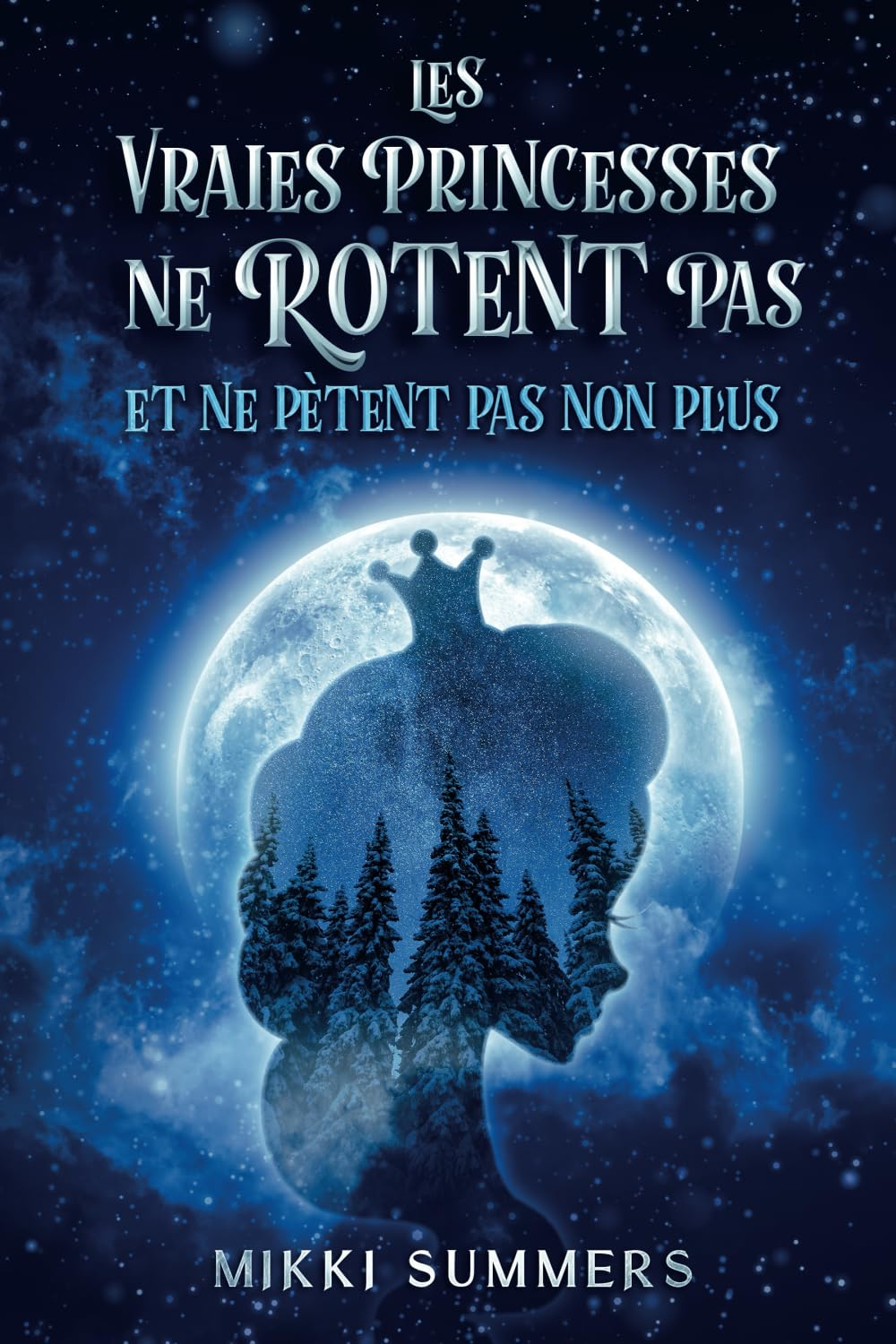Les vraies princesses ne rotent pas et ne pètent pas non plus: Tome 1