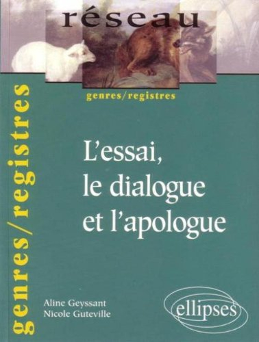 l'essai, le dialogue et l'apologue