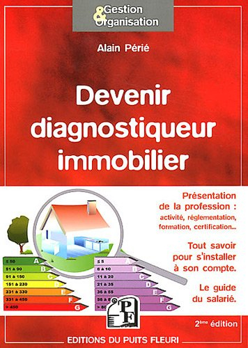 Devenir diagnostiqueur immobilier : présentation de la profession, tout savoir pour s'installer à so