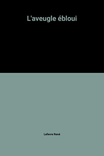 l'aveugle ébloui