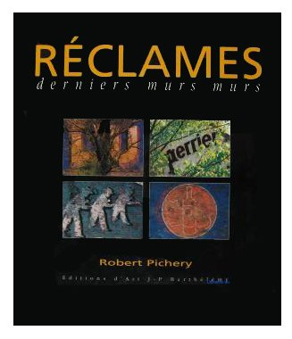 Réclames : derniers murs murs