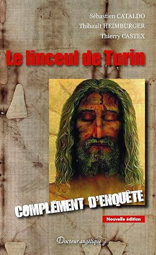 Le linceul de Turin : complément d'enquête