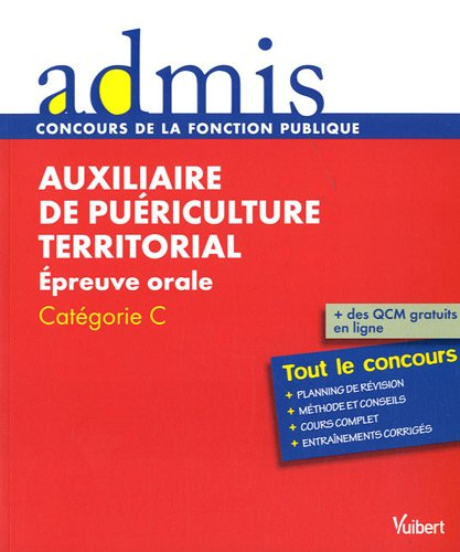 Auxiliaire de puériculture territorial : épreuve orale, catégorie C : tout le concours