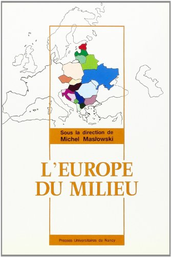 L'Europe du milieu : actes