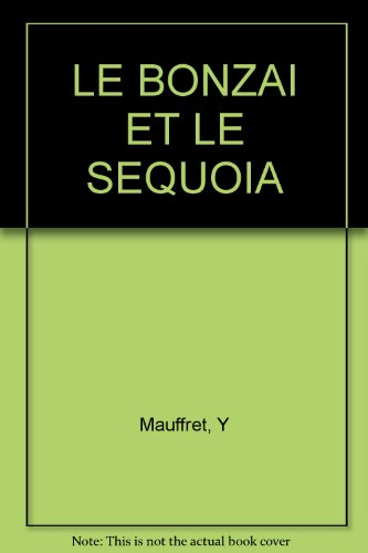 bonzai et le séquoia