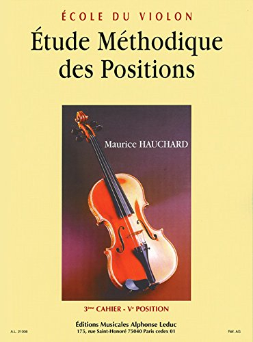 ETUDE DES POSITIONS VOLUME 3 : 5EME ET 1/2 POSITIONS VIOLON