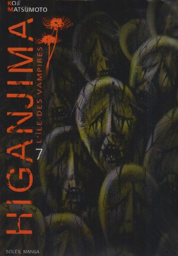 Higanjima : l'île des vampires. Vol. 7