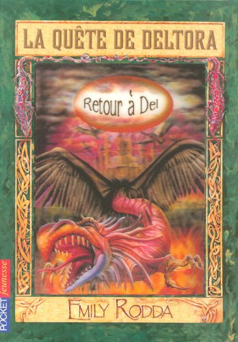 La quête de Deltora. Vol. 8. Retour à Del