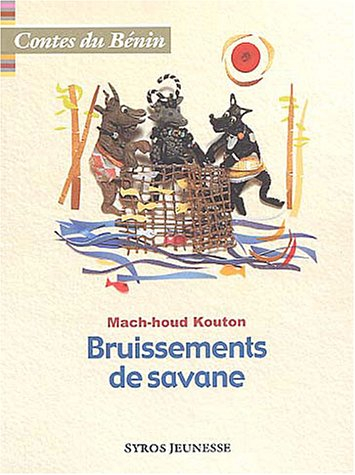 Bruissements de savane : contes du Bénin