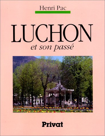 Luchon et son passé