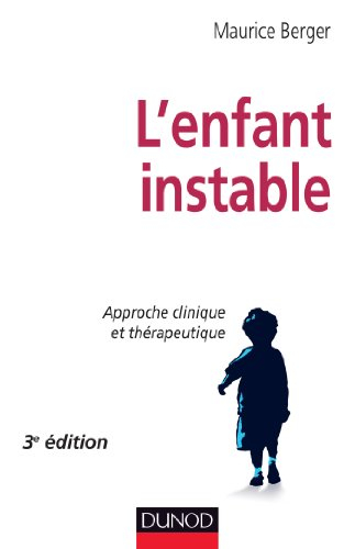 L'enfant instable : approche clinique et thérapeutique