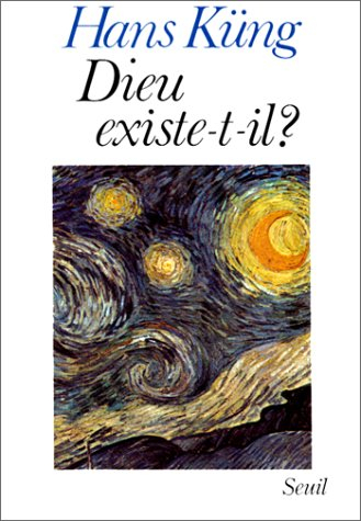 Dieu existe-t-il ? : Réponse à la question de Dieu dans les temps modernes