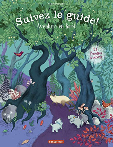 Suivez le guide !. Vol. 4. Aventure en forêt