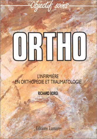 Ortho, l'infirmière en orthopédie et traumatologie