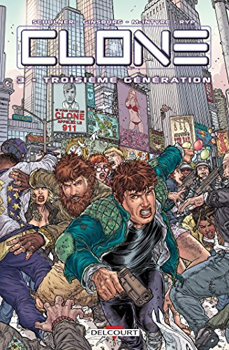 Clone. Vol. 3. Troisième génération