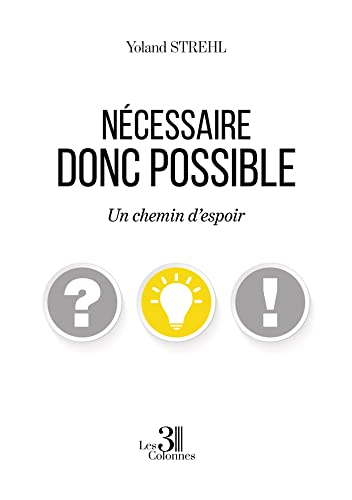 Nécessaire donc possible : Un chemin d'espoir