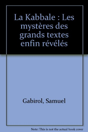 La Kabbale : les mystères des grands textes enfin révélés