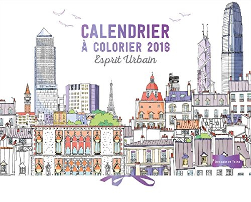 Calendrier à colorier 2016 : esprit urbain