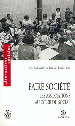 Faire société : les associations au coeur du social