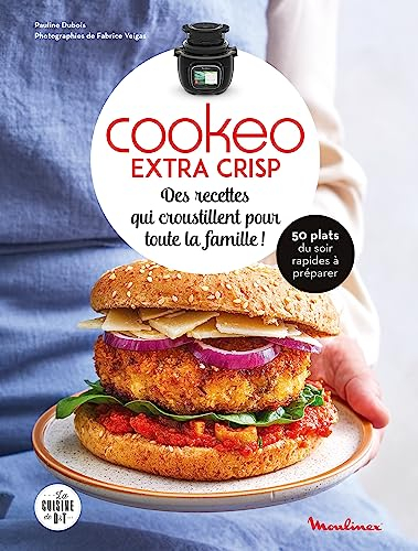 Cookeo extra crisp : des recettes qui croustillent pour toute la famille ! : 50 plats du soir rapide