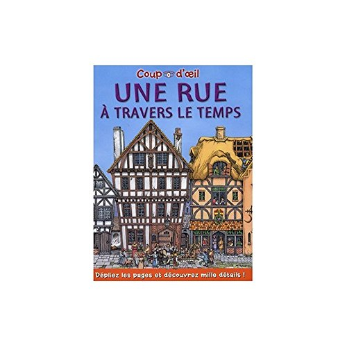 Une rue à travers le temps