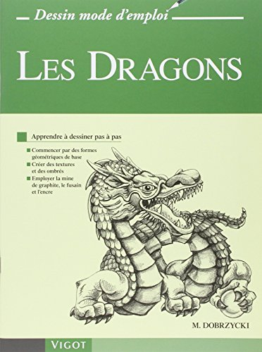 Les dragons : apprendre à dessiner pas à pas