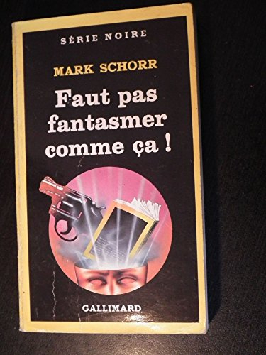 Faut pas fantasmer comme ça !