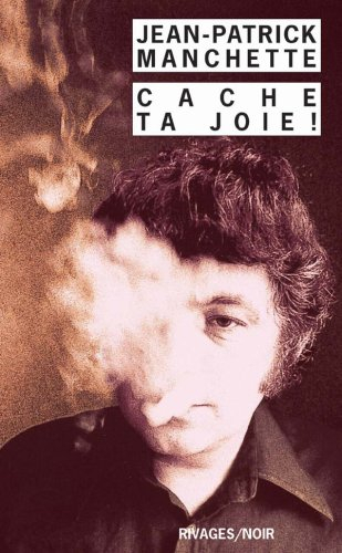 Cache ta joie ! : et autres textes