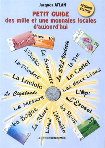 Petit guide des mille et une monnaies locales d'aujourd'hui