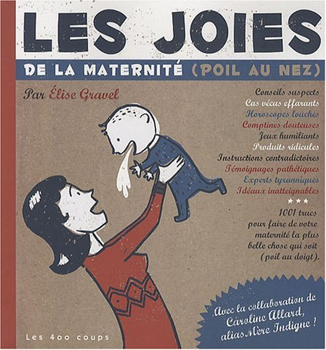 Les joies de la maternité (poil au nez)
