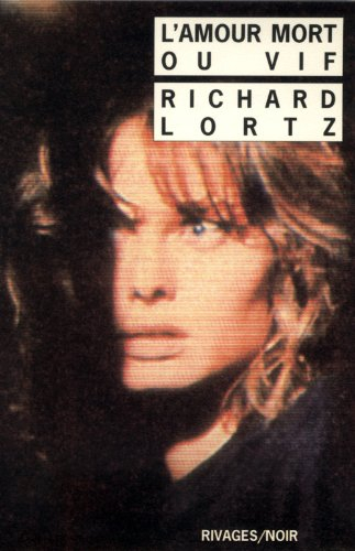 L'amour mort ou vif