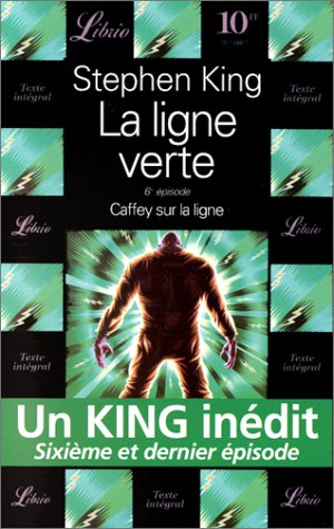 La ligne verte. Vol. 6. Caffey sur la ligne
