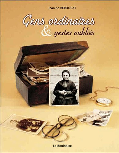 Gens ordinaires & gestes oubliés